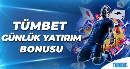 Tümbet Günlük Yatırım Bonusu