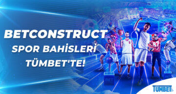 Betconstruct Spor Bahisleri Tümbet'te